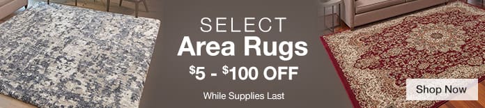 $5 - $100 OFF Select Area Rugs. While Supplies Last. Shop Now.