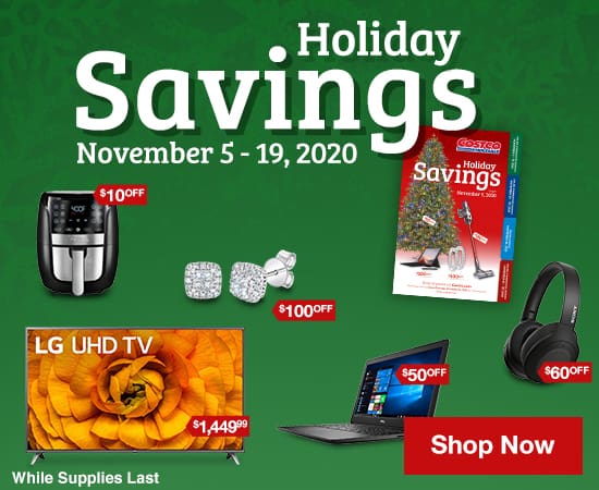 Starts Today! Holiday Savings. November 5 - 19, 2020. While Supplies Last. Shop Now