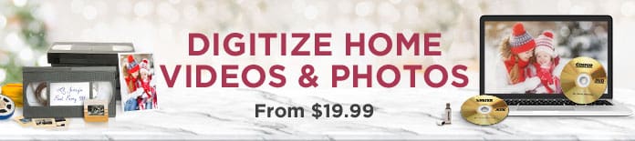 Digitize home videos & photos from $19.99