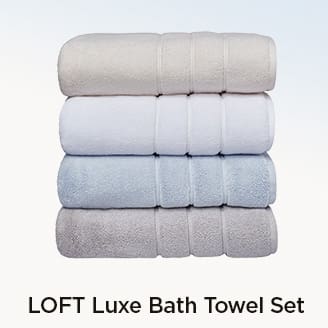 LOFT Luxe Bath Towel Set