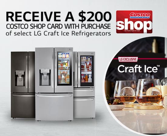 Receive a $200 Costco Shop Card with the Purchase of Select LG French Door Refrigerators with Craft Ice