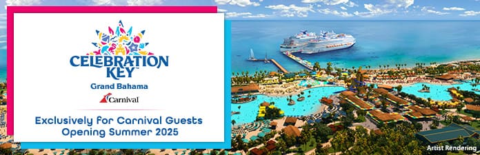 Celebration Key. Grand Bahama. Carnival. Exclusively for Carnival Guests Opening Summer 2025