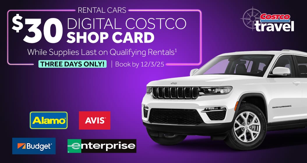 Rental cars. $30 digital Costco shop card. While supplies last on qualifying rentals. Three days only! Book by 12/3/25. Costco Travel. Alamo avis budget enterprise.