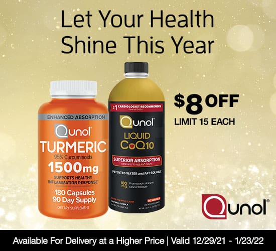 Let your health shine this year. $8 OFF Qunol Turmeric or Liquid CoQ10. Limit 15 Each. Available for Delivery at a higher price. Valid 12/29/21 - 1/23/22.