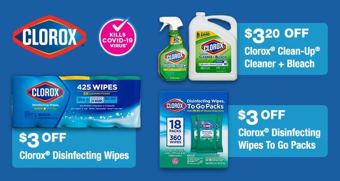 $3.20 OFF Clorox clean-up cleaner + bleach, $3 OFF Clorox disinfecting wipes and/or to go packs. Clorox Kills Sars-CoV-2 on hard, nonporus surfaces. Use as Directed.