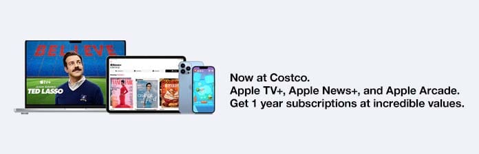 Now at Costco. Apple TV+, Apple News+, and Apple Arcade. Get 1 year subscriptions at incredible values.