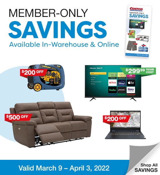 Member-Only Savings Avalible In-Warehouse and Online Valid 3/9/22 - 4/3/22
