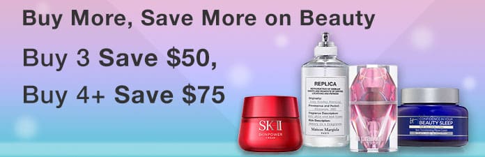 buy more, save more on beauty. buy 3 save $50, buy 4+ save $75