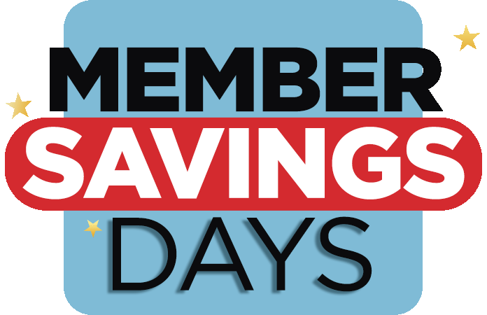 Member Savings Days Starts Now!