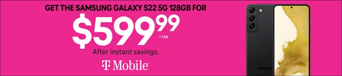 Get the Samsung Galaxy S22 5G 128GB for $599.99 plus tax after instant savings. T-Mobile