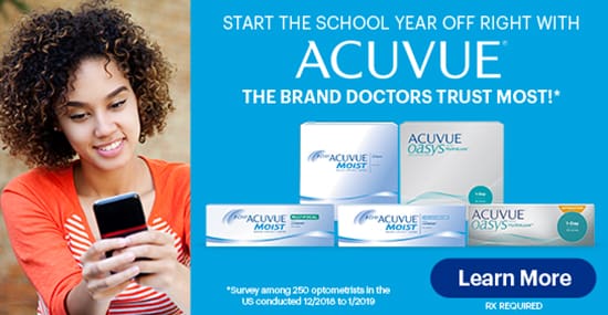 Start the school year off righ twith Acuvue. The brand doctors trust most. Learn More. RX Required