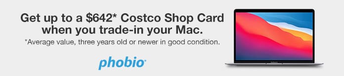 Phobio. Trade in Your Mac, iPad or Apple Watch and Receive a Costco Shop Card as Payment