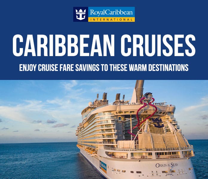 Royal Caribbean International. Caribbean Cruises. Enjoy Cruise Fare Savings to These Warm Destinations 