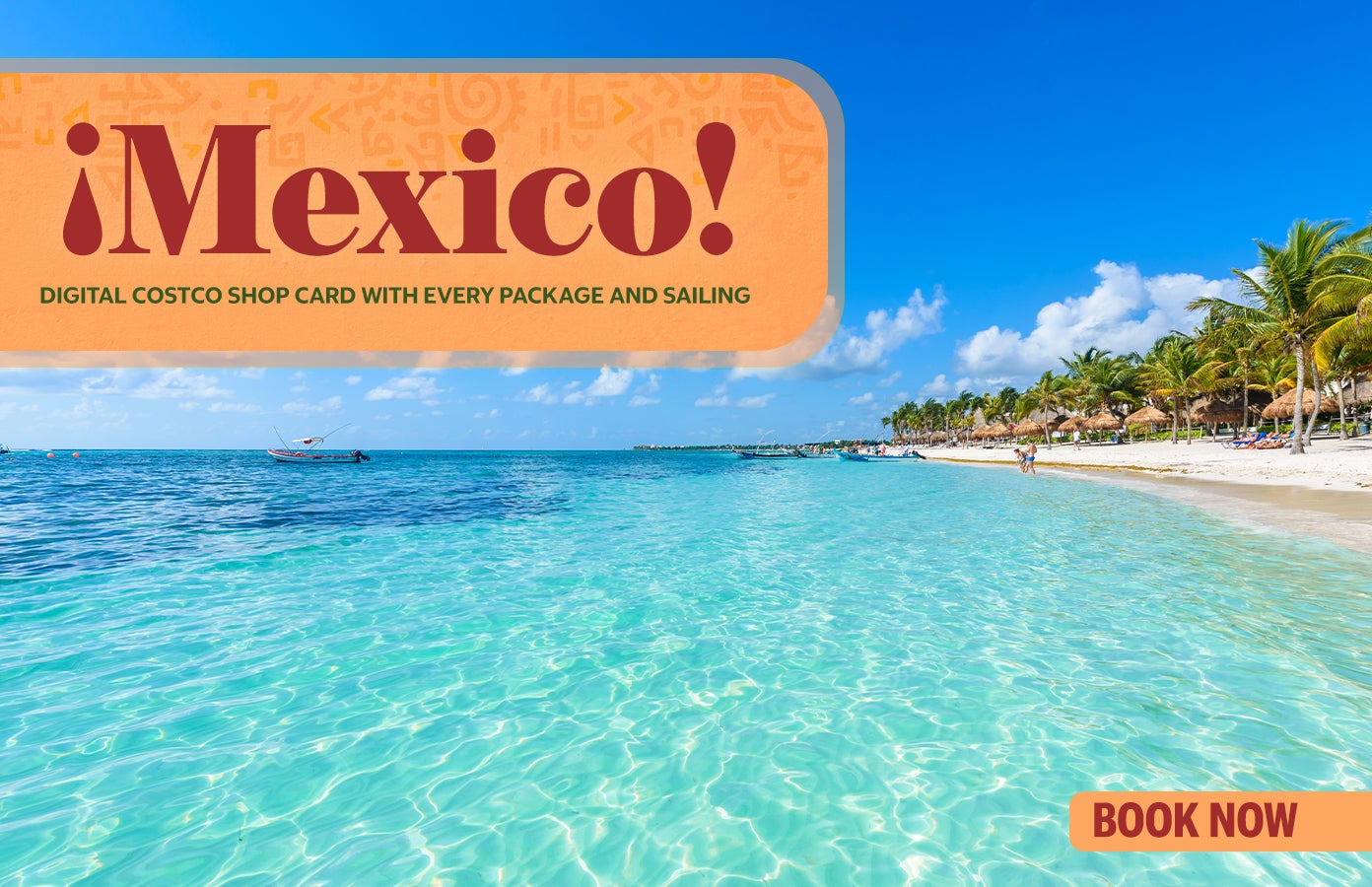 Mexico, Digital Costco Shop Card with Every Package and Sailing, Book Now