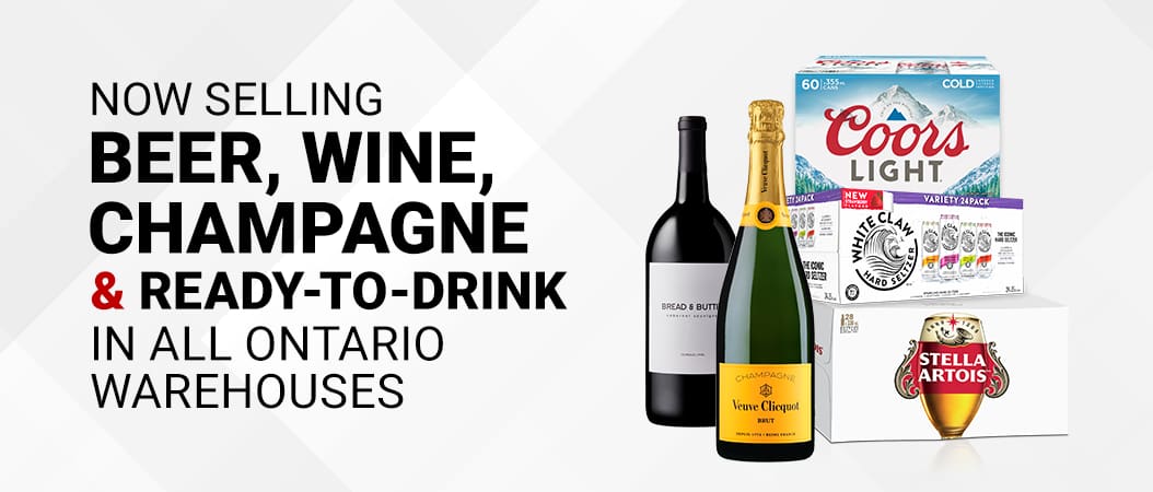 Now selling beer,wine, champagne & ready-to-drink in all Ontario warehouses.