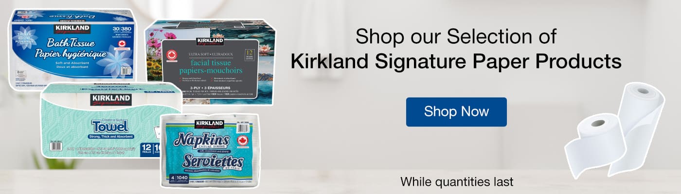 Shop our Selection of Kirkland Signature Paper Products
Shop Now
While quantities last