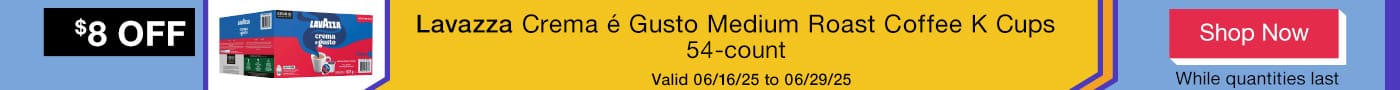 Lavazza Crema é Gusto Medium Roast Coffee K Cups
54-count
$8 OFF
Valid 06/16/25 to 06/29/25
Shop Now
While quantities last