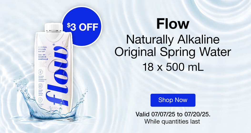 Flow Naturally Alkaline Original Spring Water, 18 x 500 mL
$3 OFF 
Valid 07/07/25 to 07/20/25
Shop Now 
While quantities last