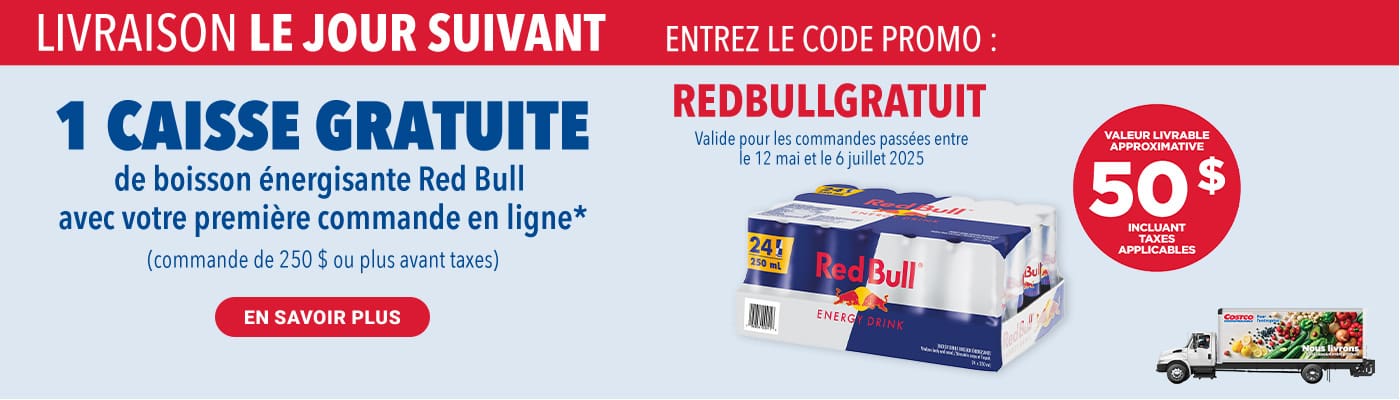 LIVRAISON LE JOUR SUIVANT
2 PAQUETS GRATUITS
d'essuietouts evec votre premiere commande en ligne*
(commande de 250 $ ou plus avant taxes)
EN SAVOIR PLUS


CODE PROMO :
PROMOKIRKLAND
Valide pour les commandes passees entre le 17 fevrier et le 11 mai 2025