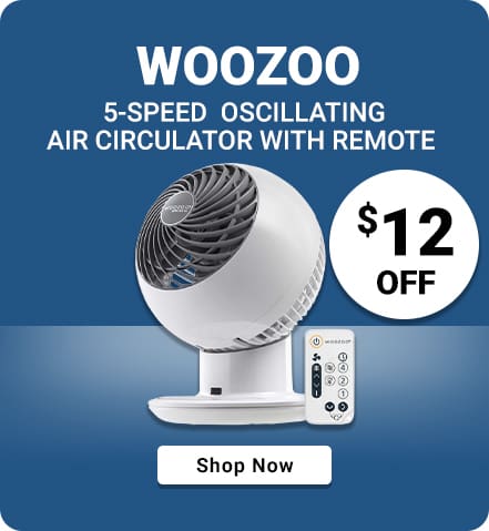 Woozoo 5-speed 
oscillating air circulator 
with remote 
$12 OFF
Shop Now