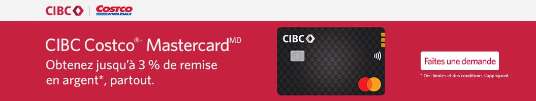 CIBC Costco Mastercard. Obtenez jusqu'à 3 % de remise en argent, partout. Faites une demande. Des limites et des conditions s'appliquent.