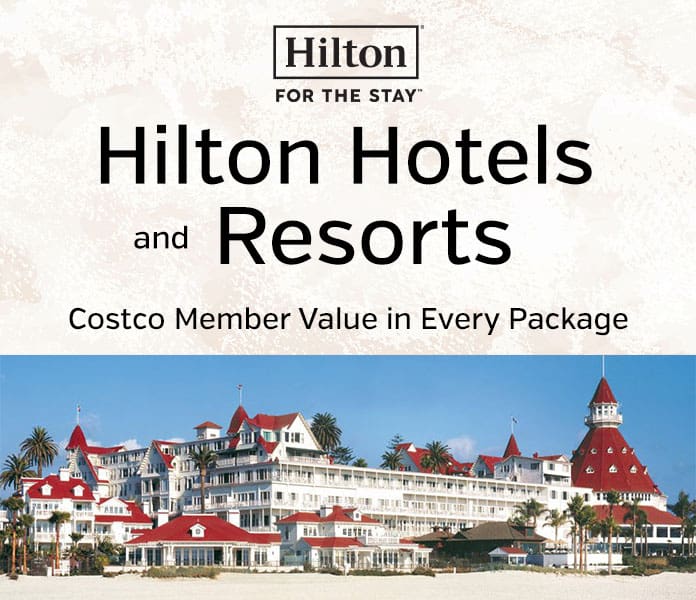 Hilton For The Stay. Hilton Hotels and Resorts. Costco Member Vallue in Every Package