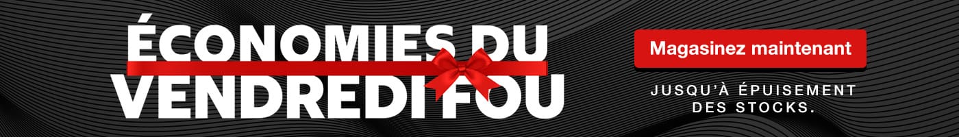 Économies du vendredi fou. Magazinez maintenant. Jusqu'À Épuisement des stocks.