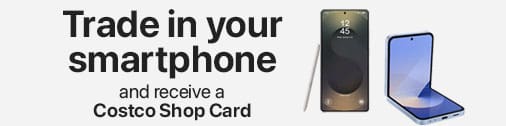 Trade in your smartphone and receive a Costco Shop Card 