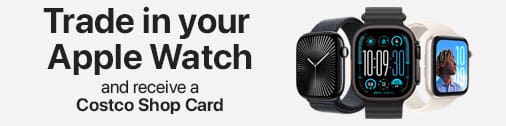 Trade in your Apple Watch and receive a Costco Shop Card