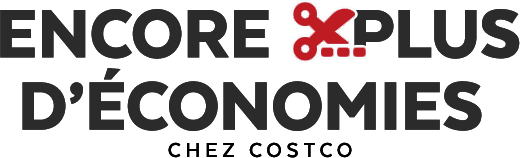 Encore plus d'&eacute;conomies chez Costco.