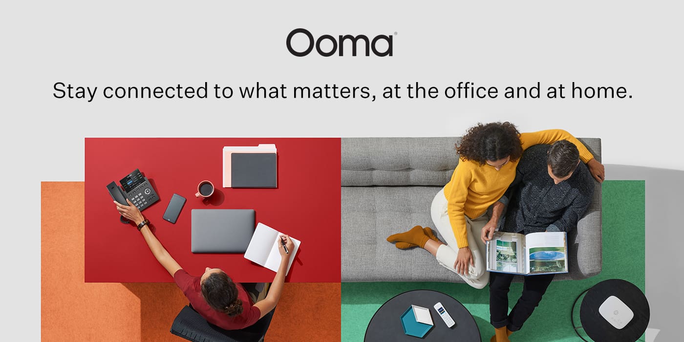 Stay connected to what matters, at the office and at home.