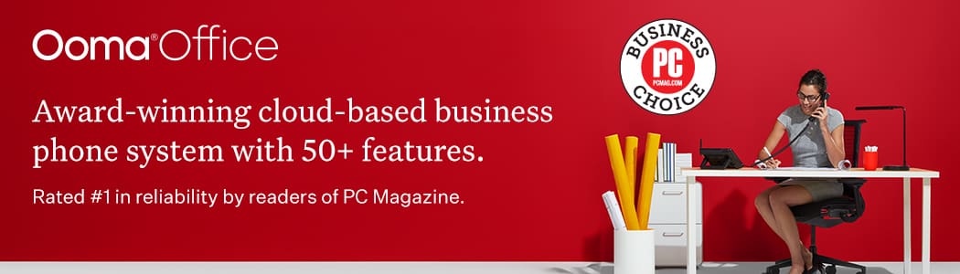Ooma Office. Award-winning cloud-based business phone system with 50 plus features. Rated #1 in reliability by readers of PC Magazine 10 years in a row.