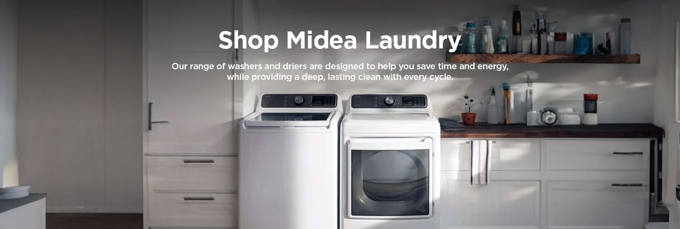 Shop Midea Laundry. Our range of washers and driers are designed to help you save time and energy, while providing a deep, lasting clean with every cycle.
