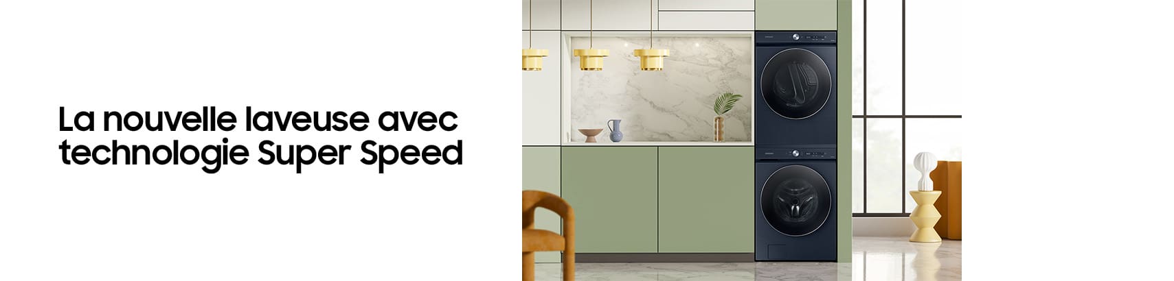 La nouvelle laveuse avec technologie Super Speed