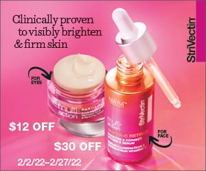 Strivectin. Clinically proven to visibly brighten & firm skin. $12 OFF, $30 OFF.