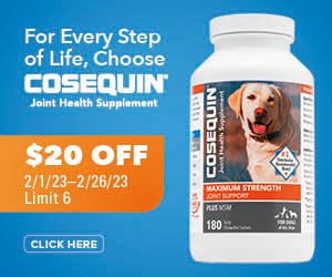 For every step of life, choose Cosequin® joint health supplement. $20 off. 2/1/23-2/26/23 | Limit 6. Click here