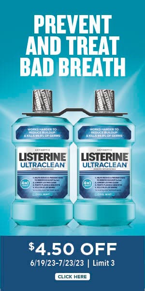 Prevent and treat bad breath. Listerine twin pack. $4.50 off. 6/19/23-7/23/23 | Limit 3. Click here