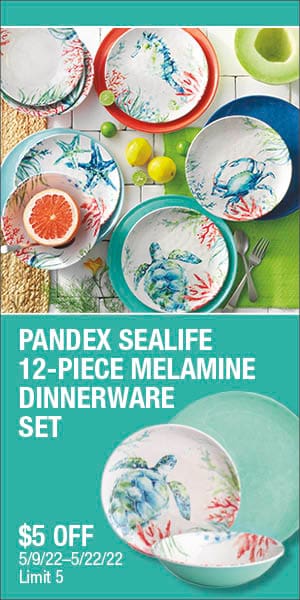 Pandex sealife 12-piece melamine dinnerware set. $5 OFF. 5/9/22 - 5/22/22. Limit 5.