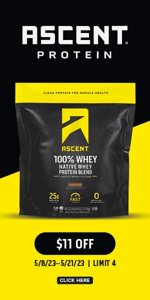 Ascent protein $11 off. 5/8/23-5/21/23 | Limit 4. Click here