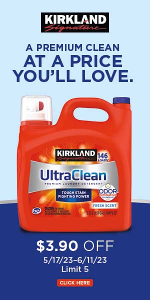 Kirkland signature logo. A premium clean at a price you'll love. Kirkland signature ultra clean liquid detergent. $3.90 off. 5/17/23-6/11/23 | Limit 5. Click here