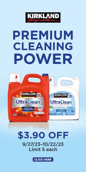 Kirkland signature lgo. Premium cleaing power. Ultra clean laundry detergents. $3.90 off. 9/27/23-10/22/23 | limit 5 each. Click here