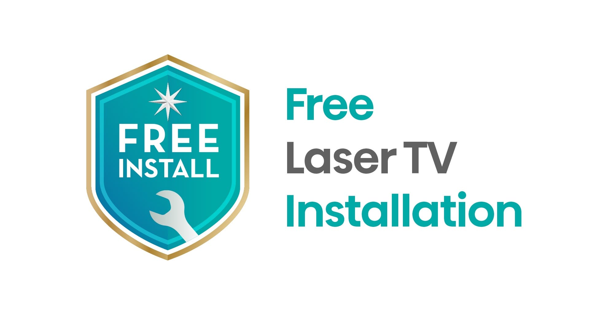 Free Install. Free LaserTV Installation
