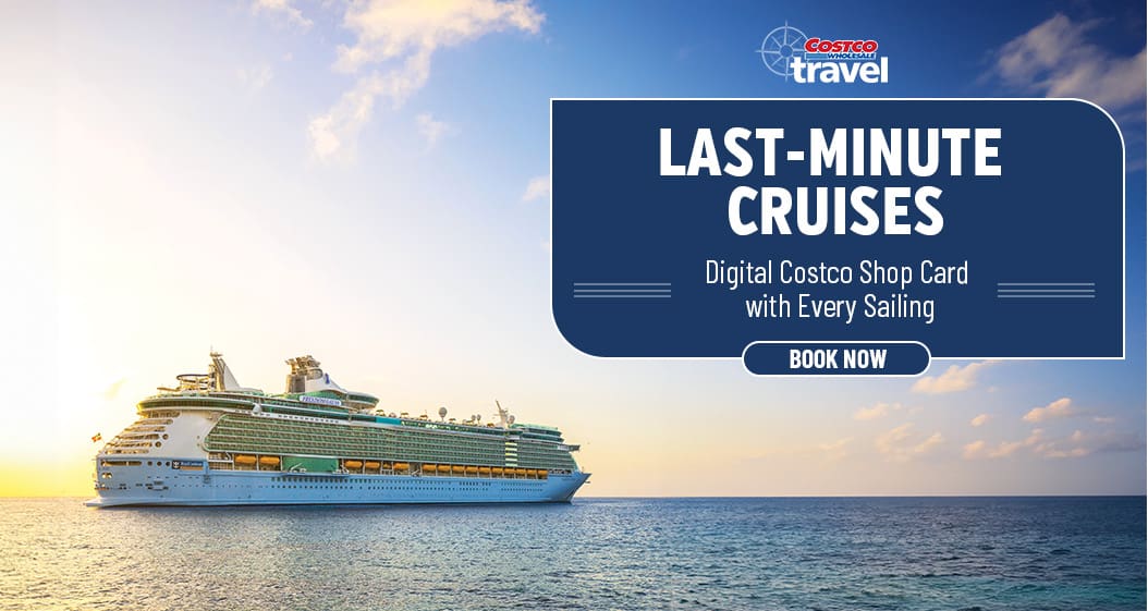 Costco Travel. Last-Minute Cruises. Digital Costco Shop Card with Every Sailing. Book Now.