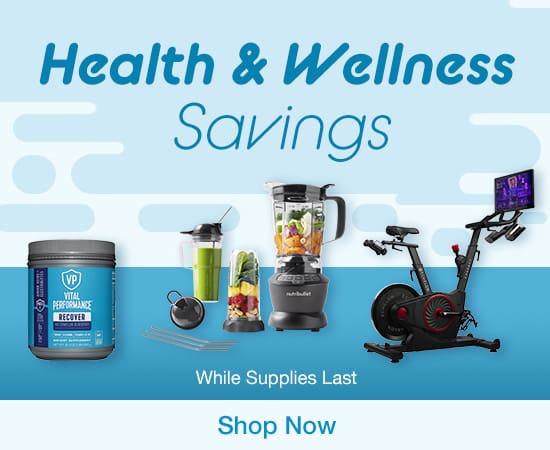 Health & Wellness Savings While Supplies Last. Shop Now
