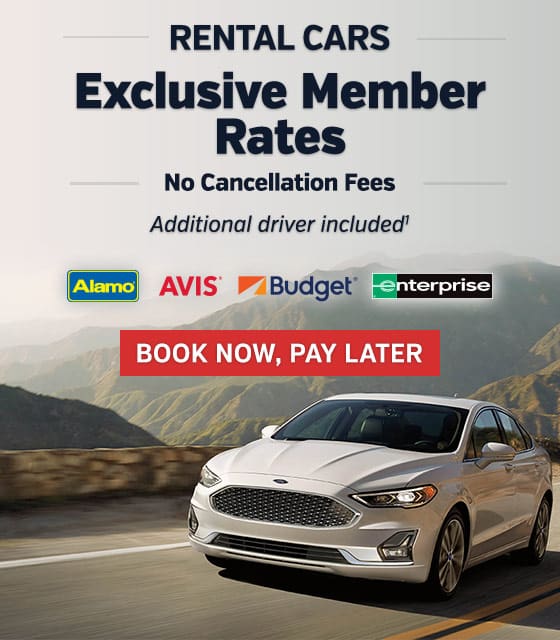 Rental cars: exclusive member rates, no cancellation fees, additional driver included. Alamo, Avis, Budget Enterprise. Book now, pay later.