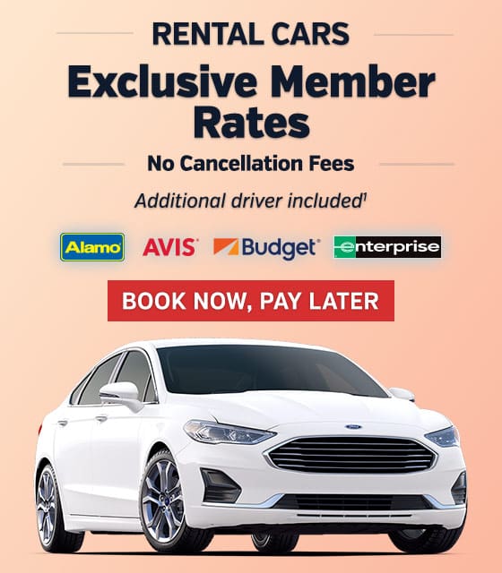 Rental cars: exclusive member rates, no cancellation fees, additional driver included. Alamo, Avis, Budget Enterprise. Book now, pay later.