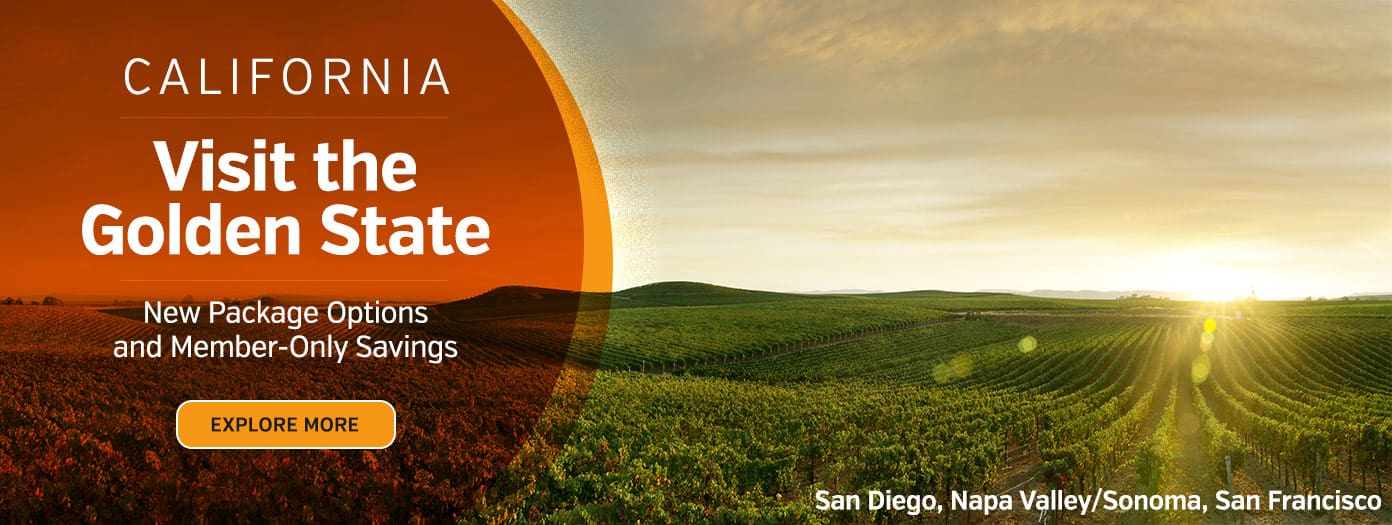 California Visit the Golden State New Package Options and Member-Only Savings