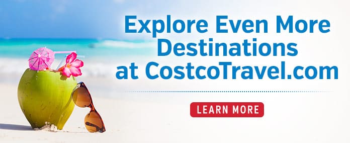 Explore Even More Destinations at CostcoTravel.com
