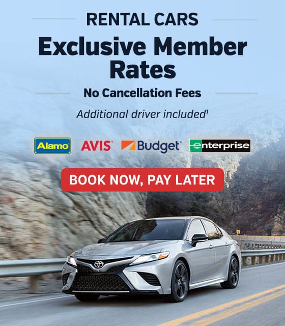 Rental Cars Exclusive Member Rates, No Cancellation Fees Additional driver included<1> CTA: Book Now. Pay Later.