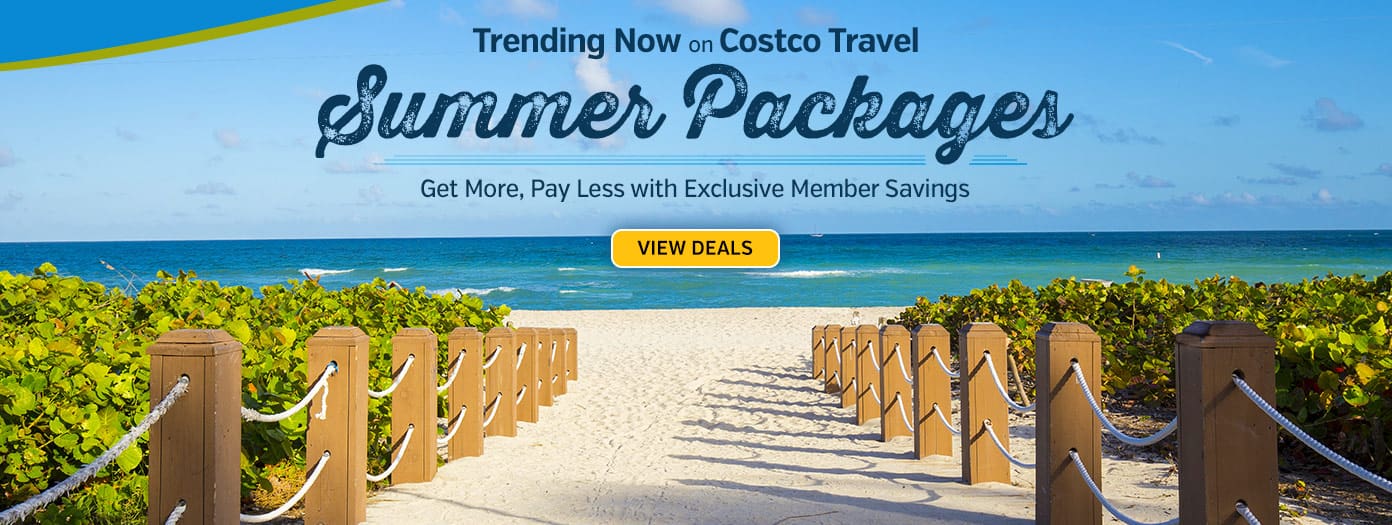 Trending Now on Costco Travel - Summer Packages